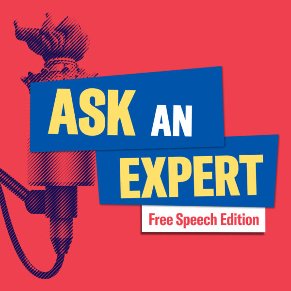 Text that reads "ask an expert, free speech edition" on a red background