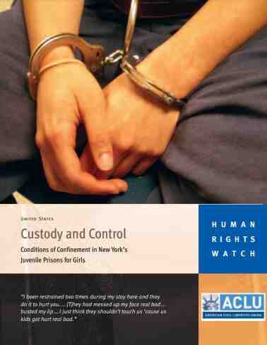 Custody and Control: Conditions of Confinement in New York’s Juvenile Prisons for Girls Cover Image