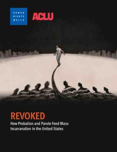 Revoked: How Probation and Parole Feed Mass Incarceration in the U.S. Cover Image