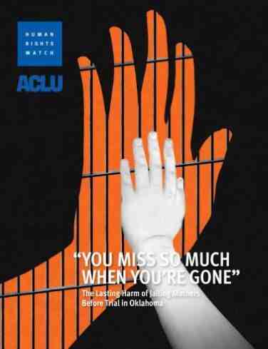 "You Miss So Much When You’re Gone": The Lasting Harm of Jailing Mothers Before Trial in Oklahoma Cover Image