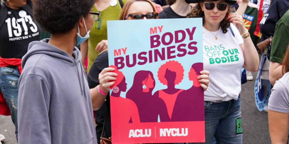 How the ACLU is Showing Up For Abortion Access Nationwide | American ...
