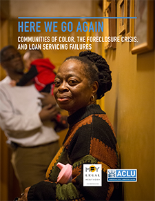 Here We Go Again: Communities of Color, the Foreclosure Crisis, and Loan Servicing Failures