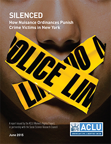 Silenced: How Nuisance Ordinances Punish Crime Victims in New York
