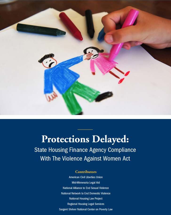 Protections Delayed: State Housing Finance Agency Compliance With The Violence Against Women Act