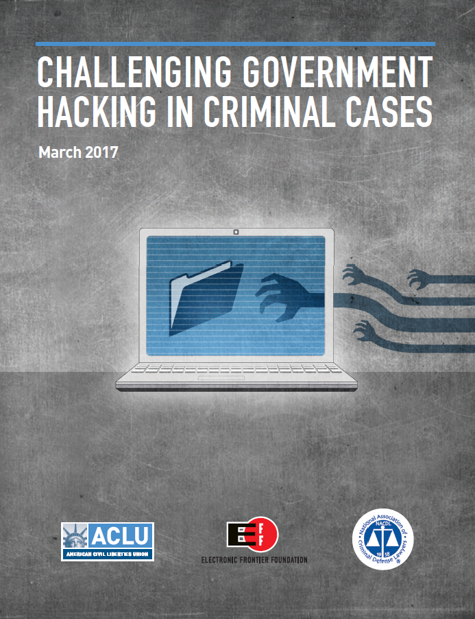 Challenging Government Hacking in Criminal Cases