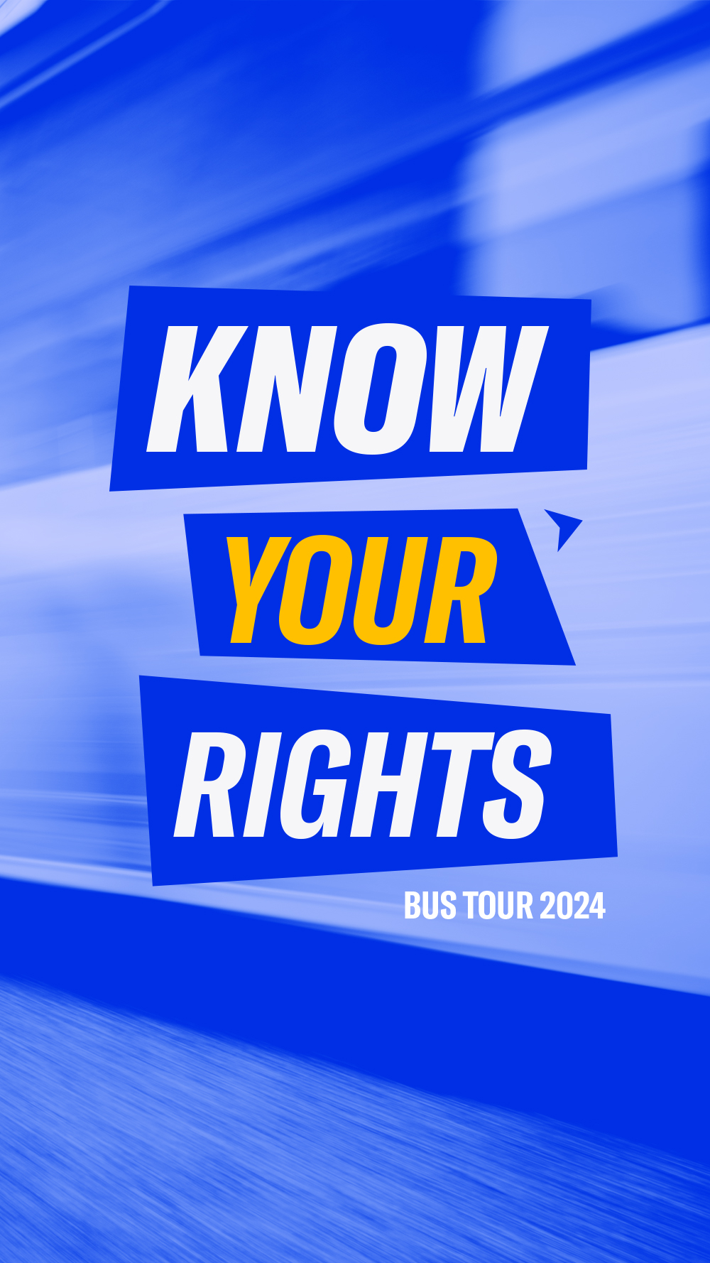 A graphic with the phrase "Know Your Rights Bus Tour."