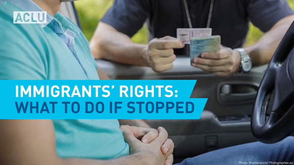 vid17-immigrantsrights-stopped-thumbnail-580x326