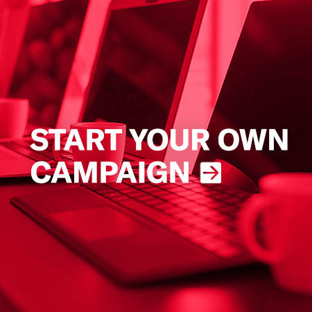 START YOUR OWN CAMPAIGN