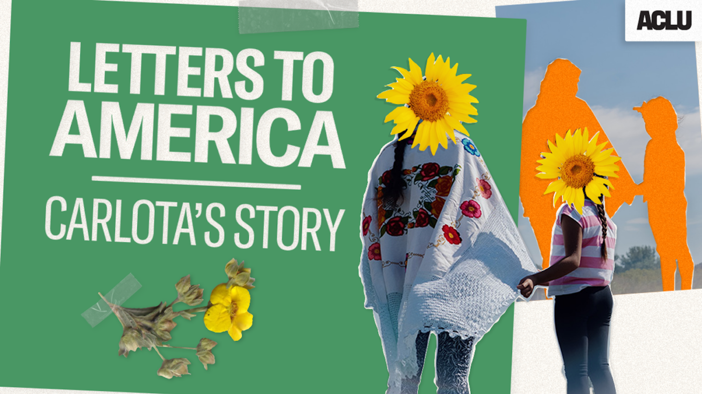 An immigrant's rights-related graphic with the phrase "Letter's To America: Carlota't Story"