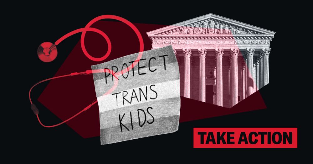 Protect Trans Kids: Take Action