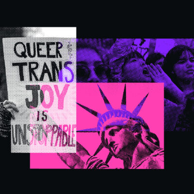 A collage featuring the Statue of Liberty, a crowd at a protest, and a sign that reads “Queer trans joy is unstoppable.”