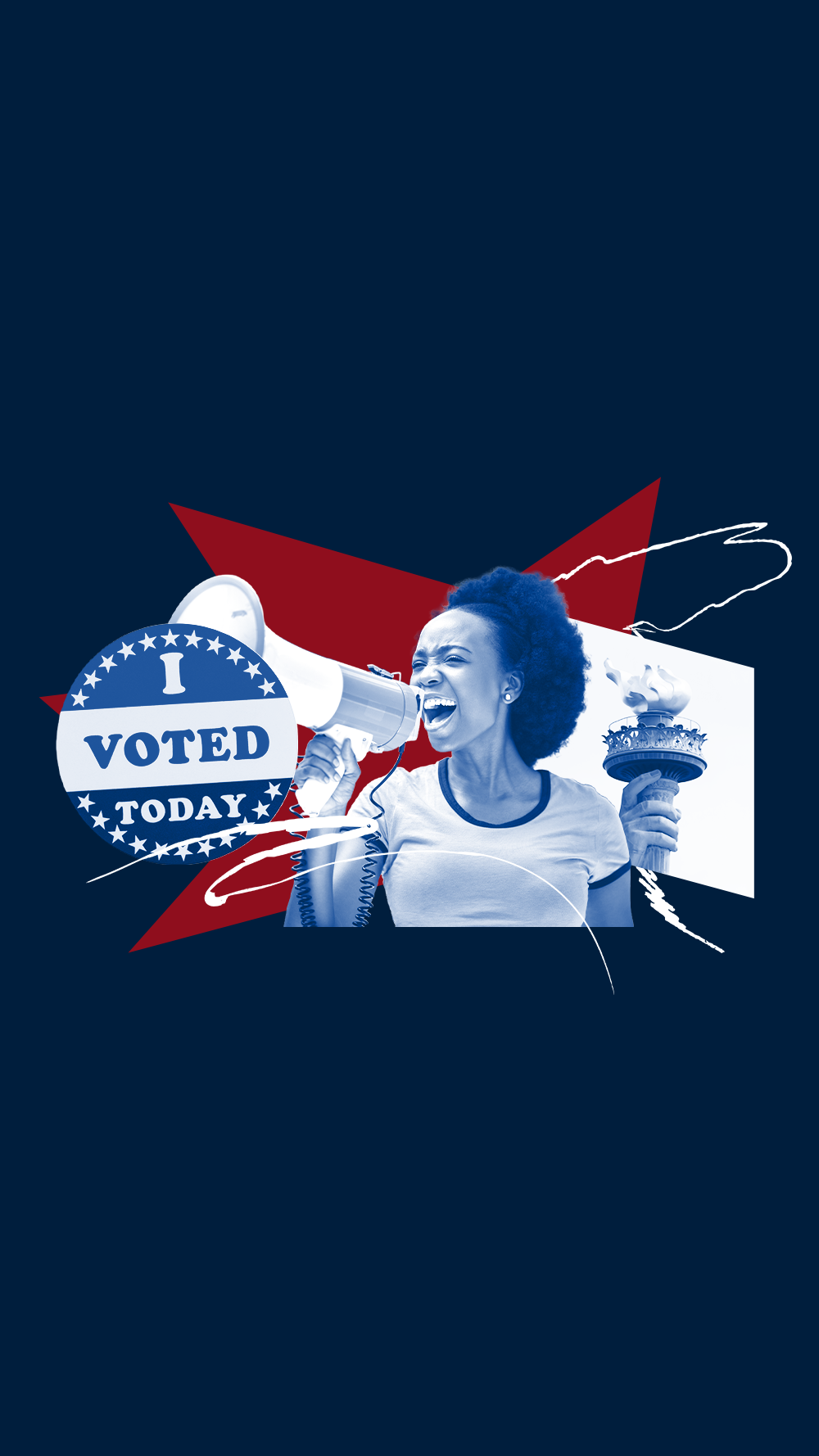 A decorative collage of photos: The torch of the statue of liberty, an "I VOTED TODAY" pin, and a woman speaking through a megaphone.
