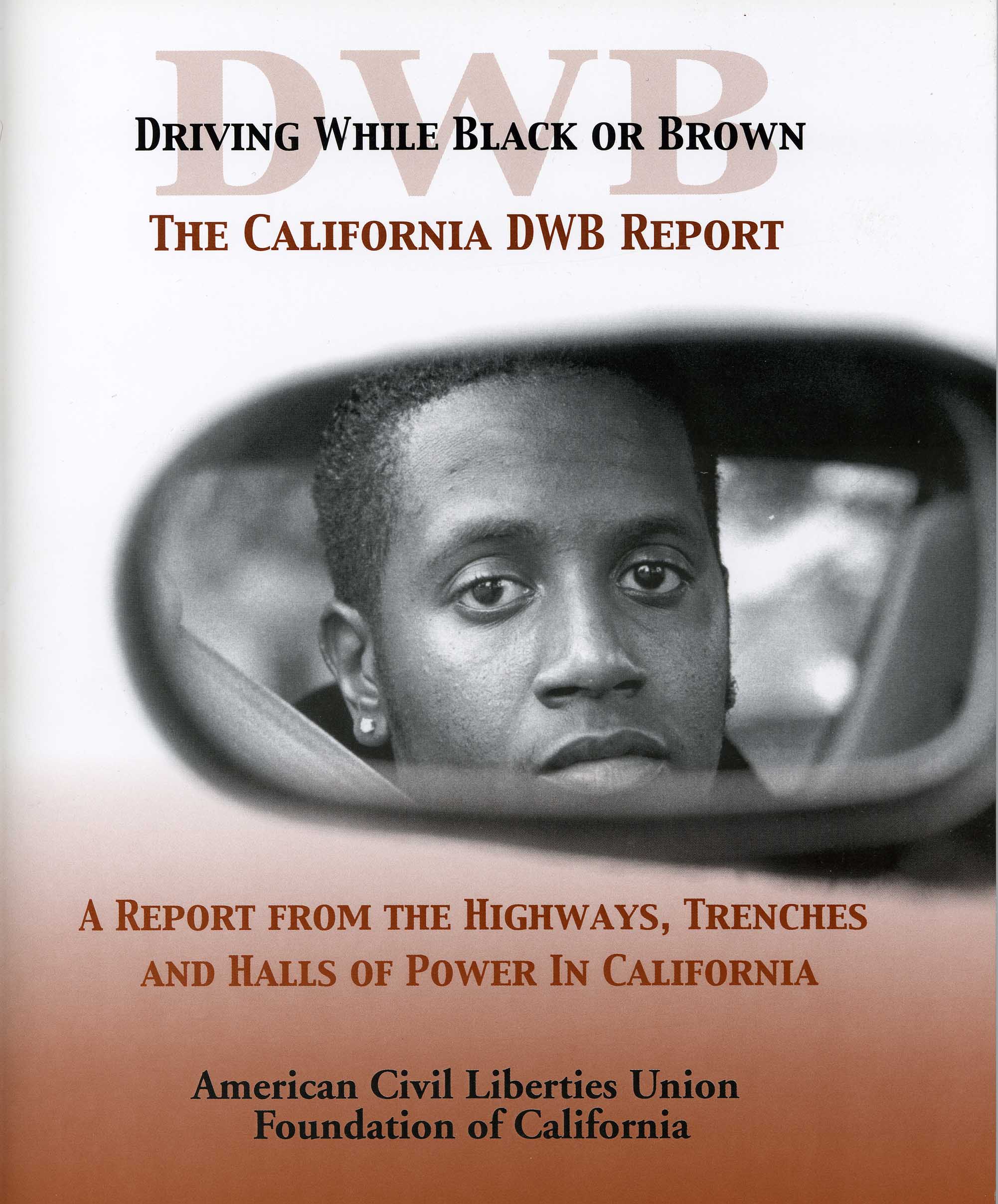 ACLU of Northern California's "Driving While Black" report featuring a photo of Black man looking in a sideview mirror